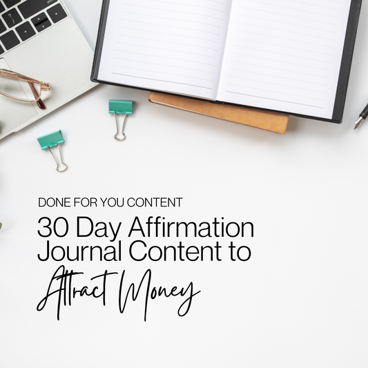 Attract Money - 30 Affirmations, 30 Journal Prompts & Introduction