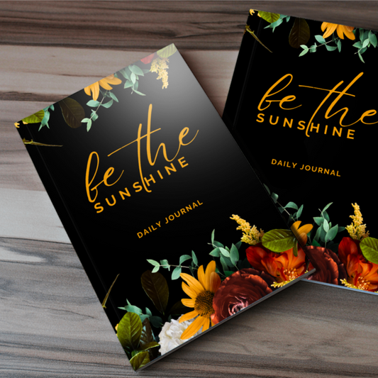 Be the Sunshine Daily Affirmation Journal for Women